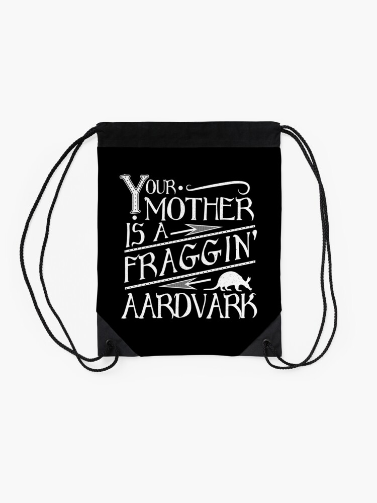 "Your Mother is a Fraggin' Aardvark White Distressed Graphic