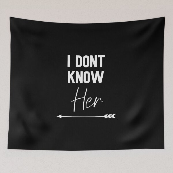 Item preview, I Dont Know Her cute couples matching designed and sold by everything4eva.