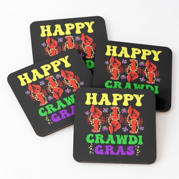 Item preview, HAPPY CRAWDI GRAS designed and sold by Affyboss6.