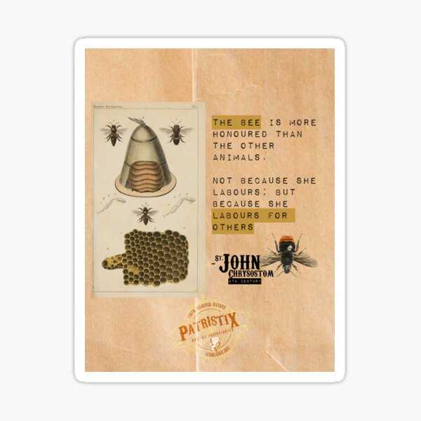 Item preview, Bees by Saint John Chrysostom designed and sold by Patristix.