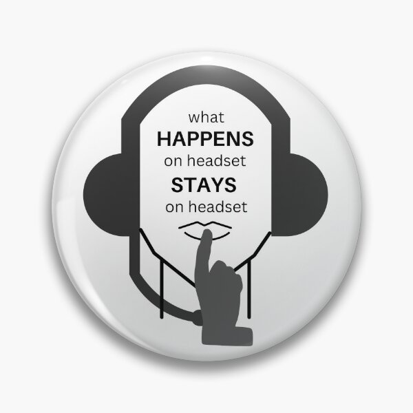 Item preview, What Happens on Headset Stays on Headset designed and sold by Miranda Morris Designs.