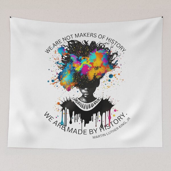Item preview, We are not makers of history.We are made by history. designed and sold by reka88.