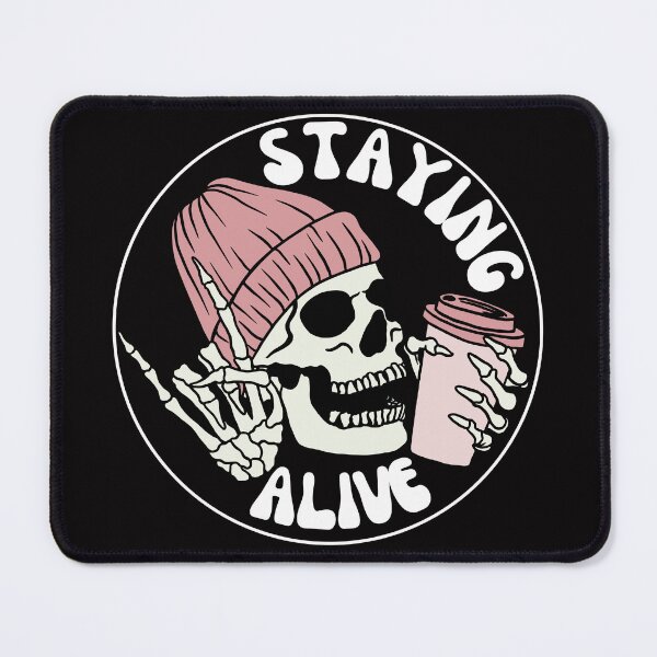 Item preview, Staying alive designed and sold by outlaw70.