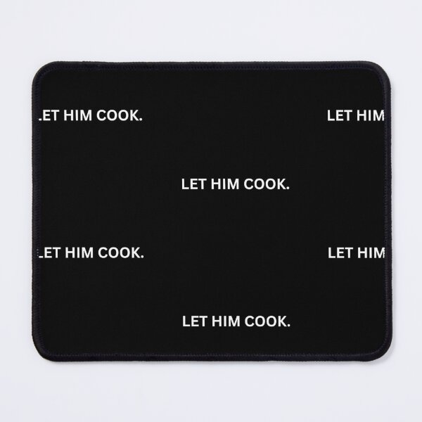 Item preview, Let Him Cook designed and sold by Dizzzyyyy.