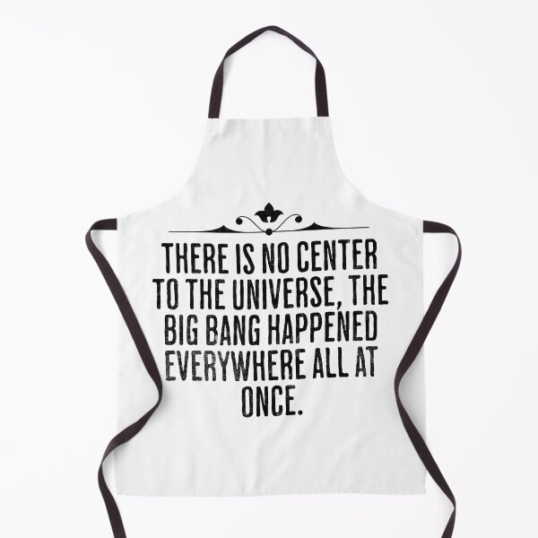 Item preview, There Is No Center To The Universe, The Big Bang Happened Everywhere - Space Science Quote designed and sold by AlanPhotoArt.