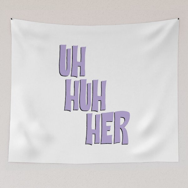 Item preview, Uh Huh Her designed and sold by AnnbleBee.