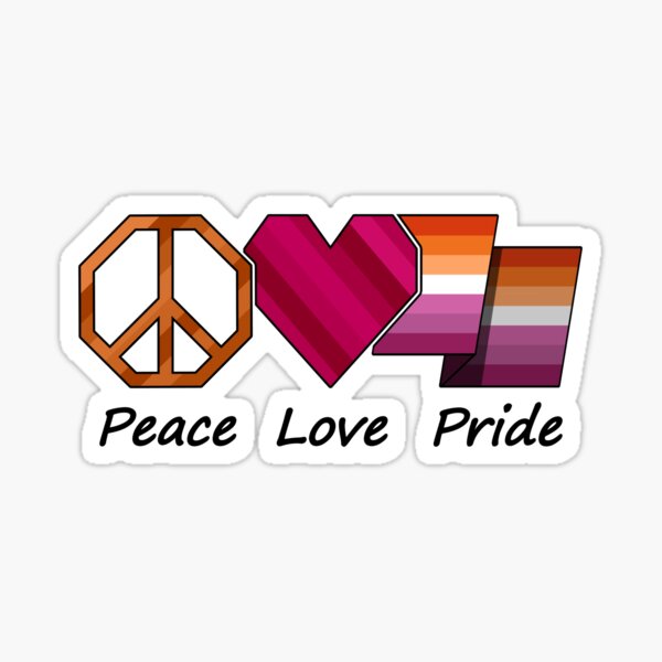 Peace, Love, and Pride Design in Lesbian Pride Flag Colors Sticker