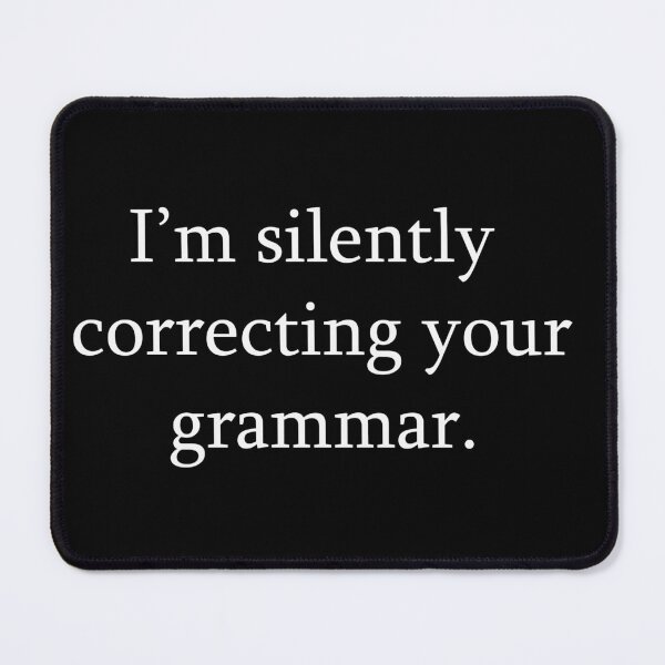 Item preview, im Silently Correcting Your Grammar, A Typography Design designed and sold by MoStorish.