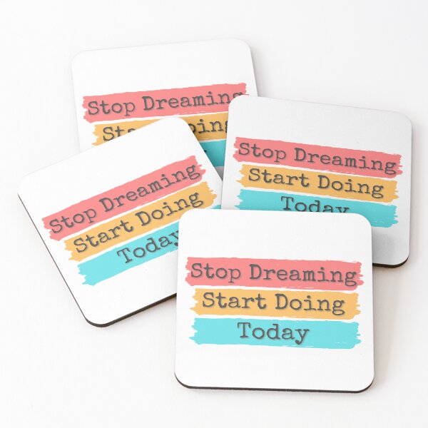 Item preview, Stop Dreaming Start Doing Today designed and sold by TheRightHonMP.