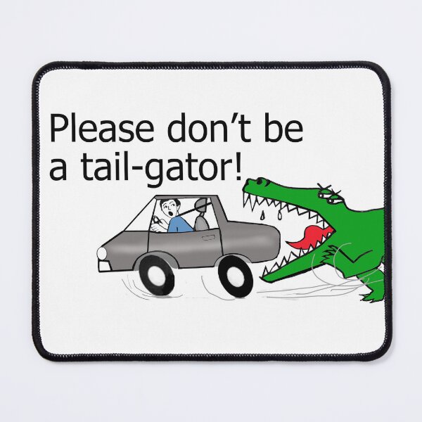 Item preview, Don't Be a Tail-Gator! designed and sold by Teddie McConnell.