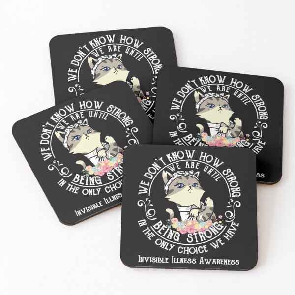 Item preview, Invisible Illness Awareness - WE ARE UNTIL BEING STRONG IN THE ONLY CHOICE WE HAVE designed and sold by RekaJoJo.