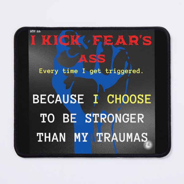 Item preview, Day 33 of the year: I kick fear's ass! designed and sold by BuddyBoots.