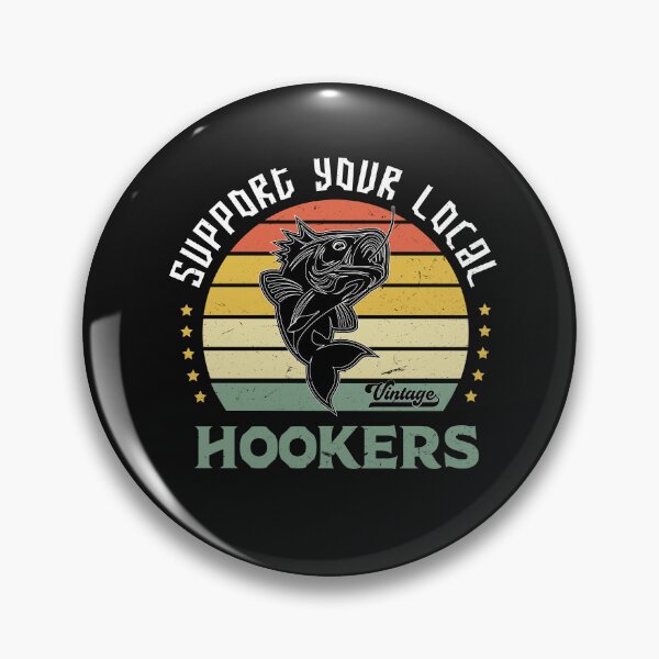 Item preview, Support your local hookers designed and sold by SOUFIANE1991.