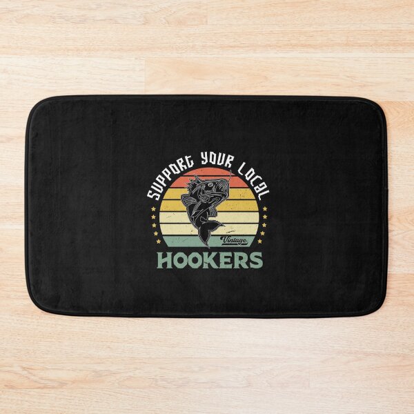 Item preview, Support your local hookers designed and sold by SOUFIANE1991.