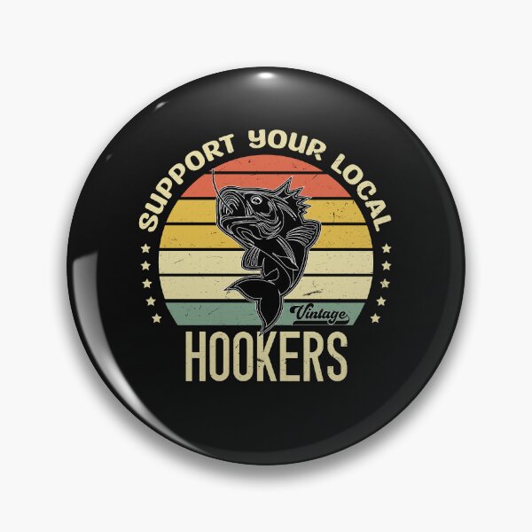 Item preview, Support your local hookers designed and sold by SOUFIANE1991.
