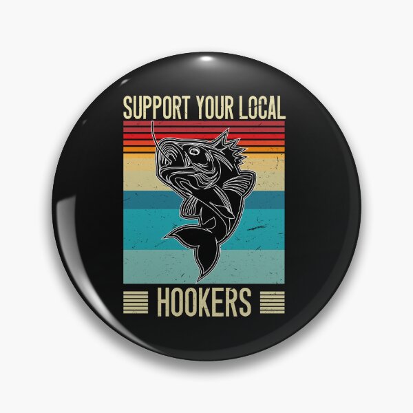 Item preview,  Support your local hookers designed and sold by SOUFIANE1991.