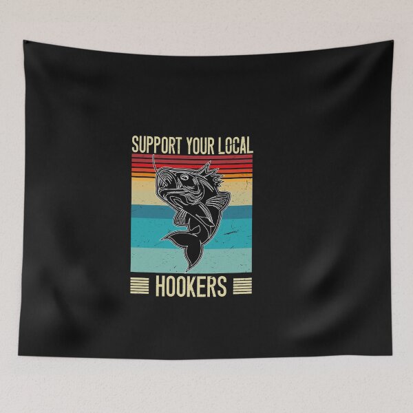 Item preview,  Support your local hookers designed and sold by SOUFIANE1991.