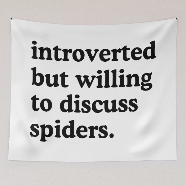Item preview, Introverted But Willing To Discuss Spiders Spider Lover Humor designed and sold by allysmar.