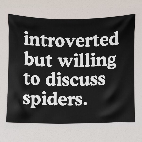 Item preview, Introverted But Willing To Discuss Spiders Spider Lover Humor designed and sold by allysmar.