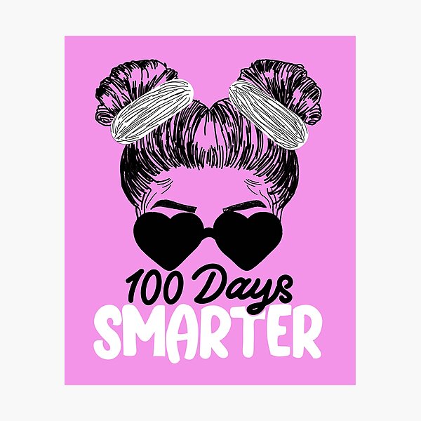 Item preview, 100 days smarter, 100 days smarter girl designed and sold by Sami STORE.