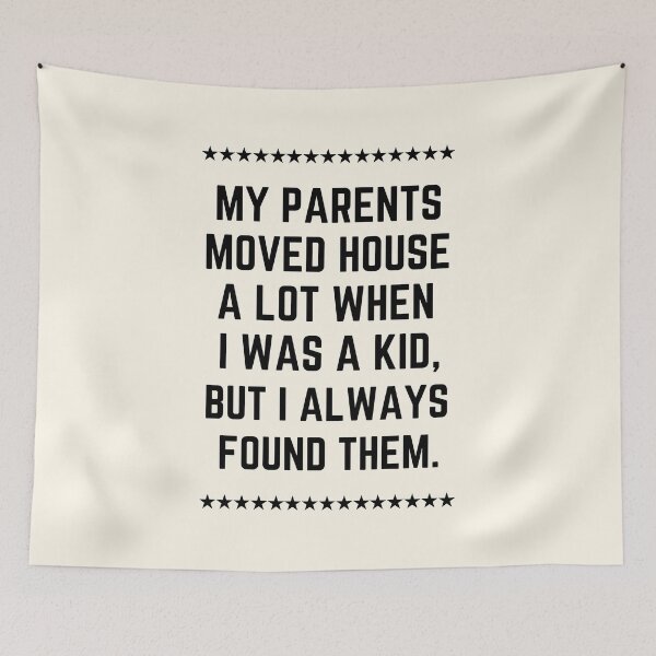 Item preview, Copy of My Parents Moved House a Lot When I Was a Kid... designed and sold by FunnyFactDesign.