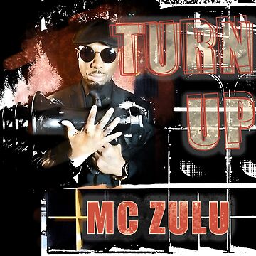 Artwork thumbnail, MC ZULU - Turn Up by mczulu