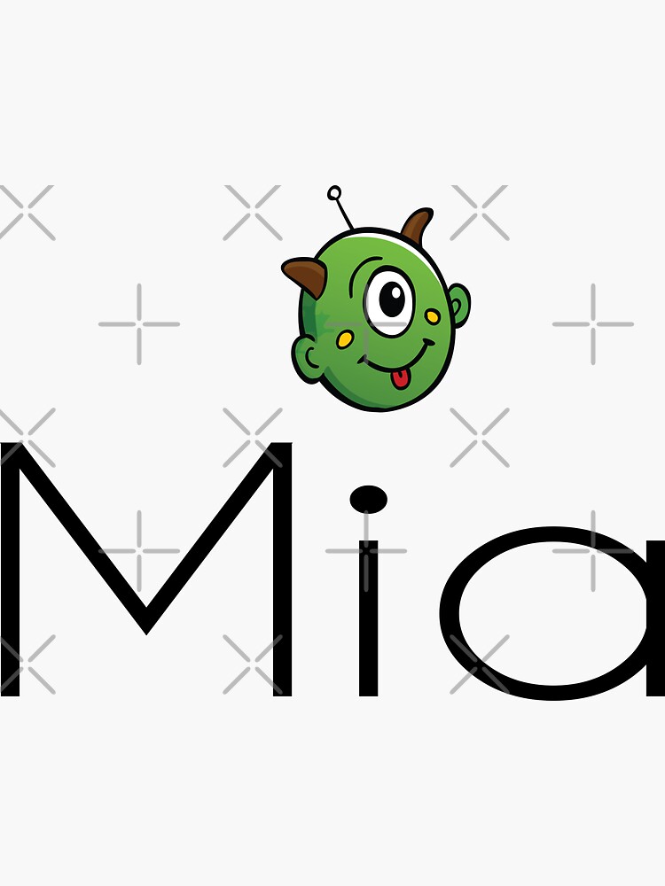 Mia Cute Alien Name Sticker For Sale By ProjectX23 Redbubble mia-cute-alien-name-sticker-for-sale-by-projectx23-redbubble