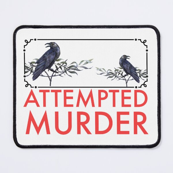 Item preview, Attempted Murder designed and sold by bfwilson.