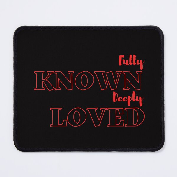 Item preview, Fully Known Deeply Loved designed and sold by KwaleKreates.