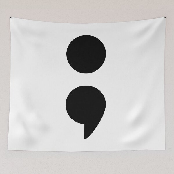 Item preview, Semicolon suicide awareness designed and sold by paisleythermond.