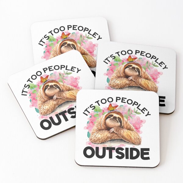 Item preview, It's too peopley outside designed and sold by Cordialpress.