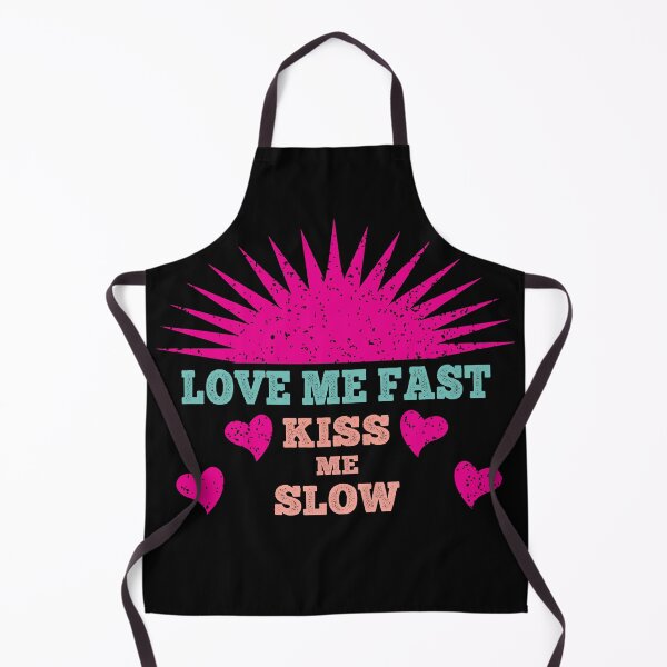 Item preview, Love Me Fast Kiss Me Slow designed and sold by dev11588.