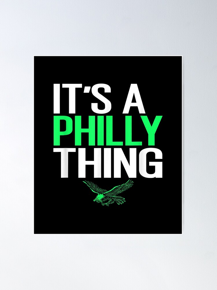 It's A Philly Thing - Its A Philadelphia Thing Fan - Philadelphia Fan It's  A Philly Thing Funny from RedBubble