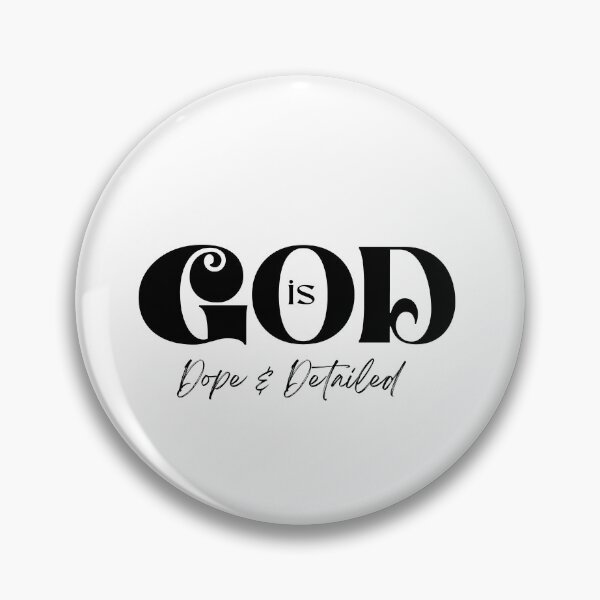 Item preview, God is Dope and Detailed designed and sold by KwaleKreates.