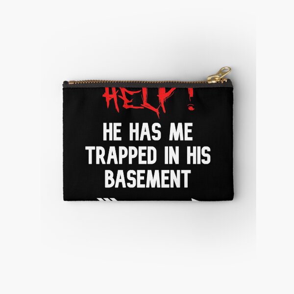 Item preview, Help He Has Me Trapped In His Basement funny cute couples matching designed and sold by everything4eva.