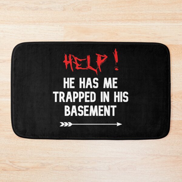 Item preview, Help He Has Me Trapped In His Basement funny cute couples matching designed and sold by everything4eva.