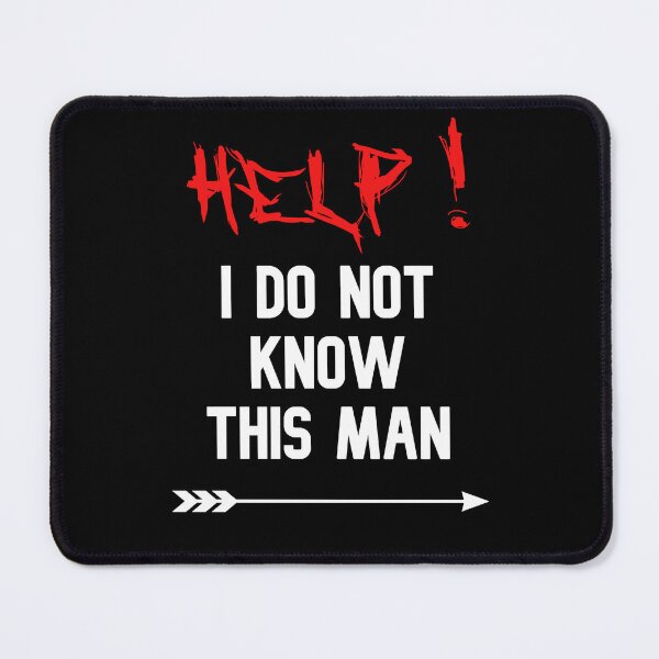 Item preview, Help I Do Not Know This Man funny cute couples matching designed and sold by everything4eva.
