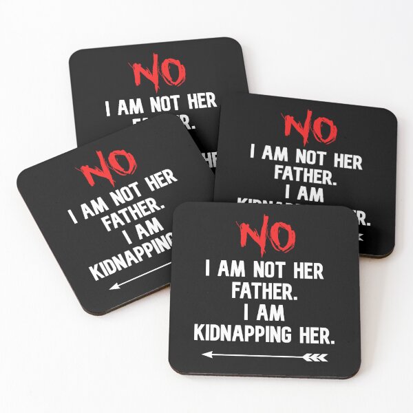 Item preview, NO I Am Not Her Father I Am Kidnapping Her funny cute couples matching designed and sold by everything4eva.