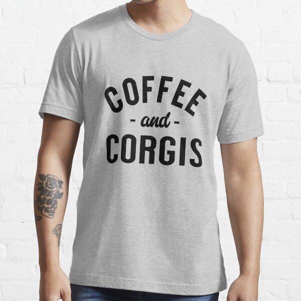 Coffee And Corgis Essential T-Shirt