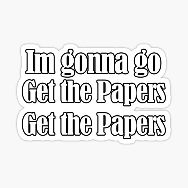 get the papers get the papers Sticker