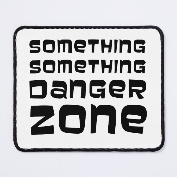 Item preview, Sterling Archer Something Something Danger Zone designed and sold by KinkShoppe.