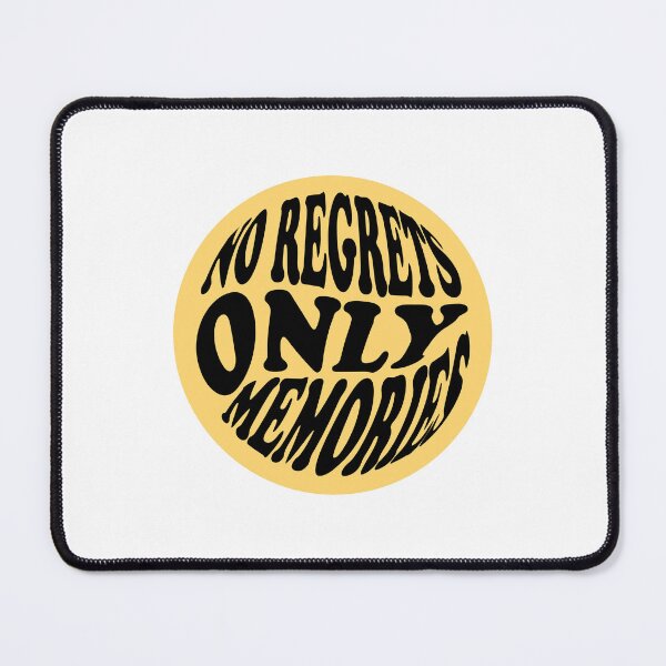 Item preview, no regrets only memories designed and sold by islandchicart.