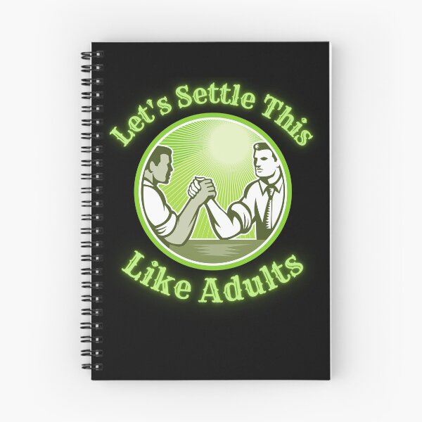 Item preview, Let's Settle This Like Adults, Armwrestling designed and sold by Constant Readers.