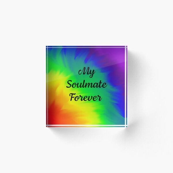 Item preview, My soulmate forever rainbow design  designed and sold by RemieJames.