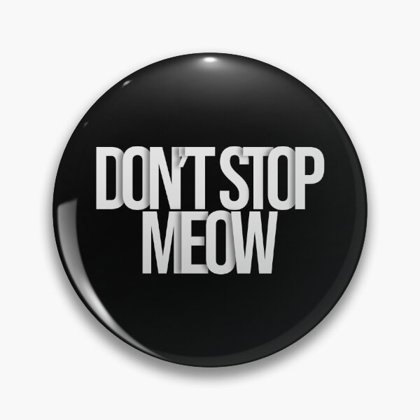 Artikelvorschau, Dont stop meow typography entworfen und verkauft von KondeHipe.
