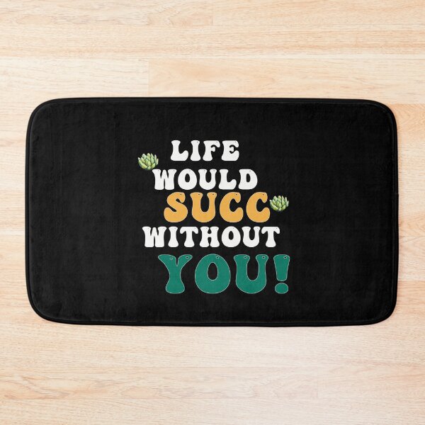 Item preview, Life Would Succ without You |  Succulent Quote| Plant art |Succulent |Thinking of you designed and sold by ShreecreatE.
