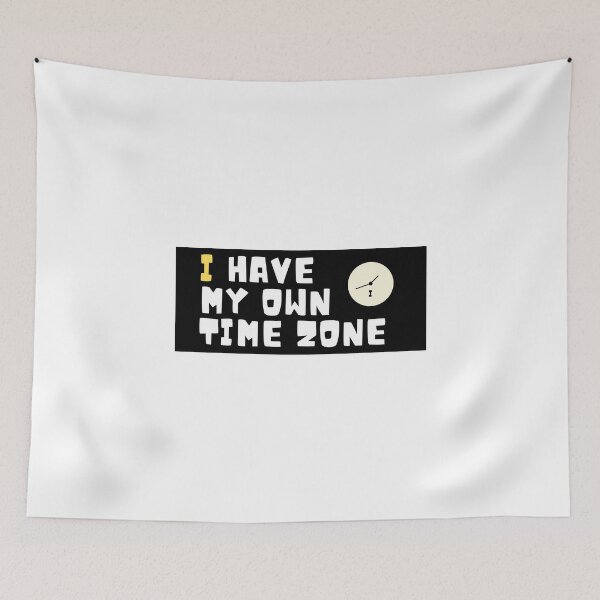 Item preview, I have my own time zone designed and sold by Claire Claire.