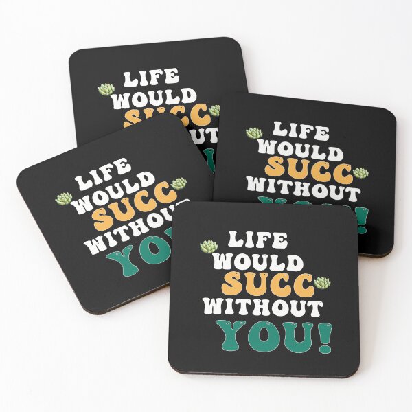 Item preview, Life Would Succ without You |  Succulent Quote| Plant art |Succulent |Thinking of you designed and sold by ShreecreatE.