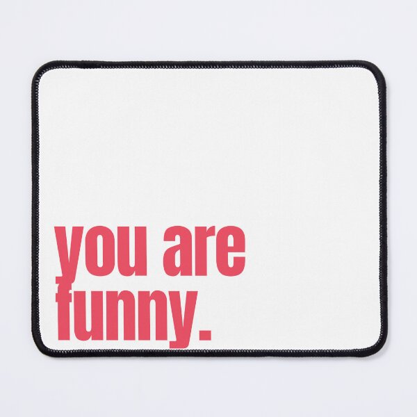 Item preview, YOU ARE FUNNY self love self affirmation valentines day designed and sold by Melszx.