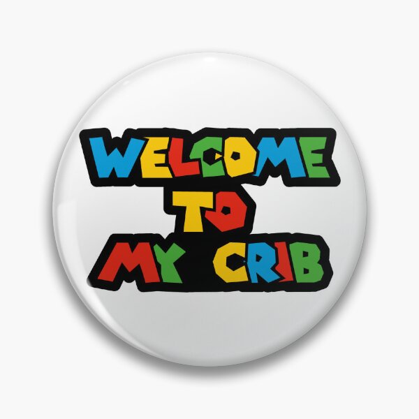 Item preview, Welcome To My Crib Logo Parody designed and sold by everything4eva.